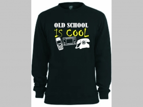 Old School is Cool mikina bez kapuce